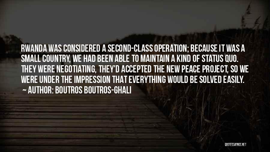 Maintain Peace Quotes By Boutros Boutros-Ghali