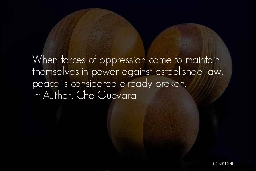 Maintain Peace Quotes By Che Guevara