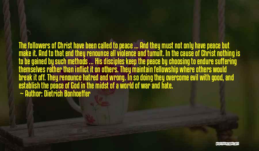 Maintain Peace Quotes By Dietrich Bonhoeffer