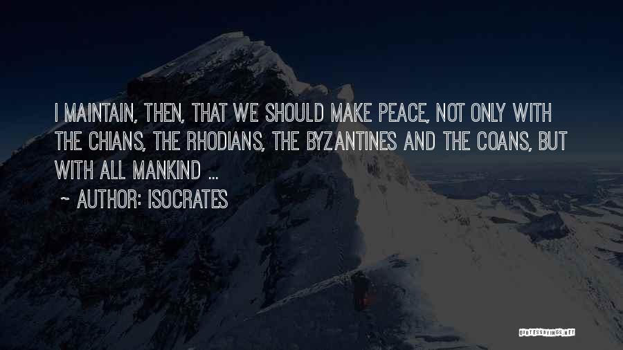 Maintain Peace Quotes By Isocrates