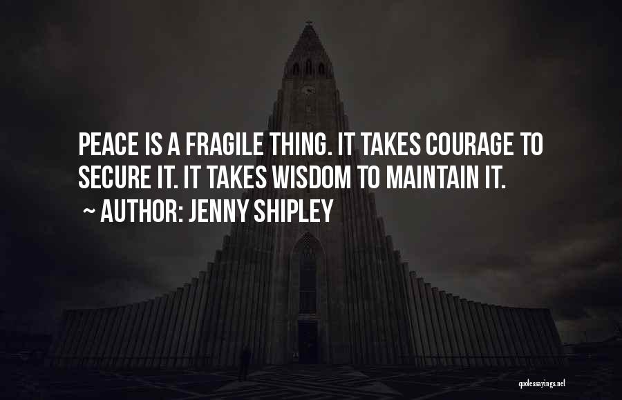 Maintain Peace Quotes By Jenny Shipley