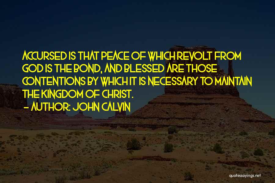 Maintain Peace Quotes By John Calvin