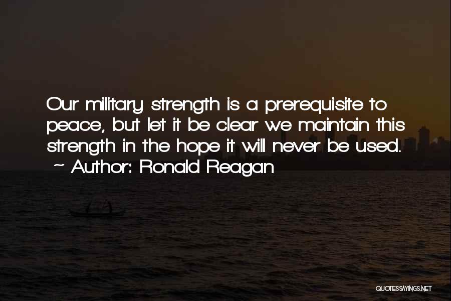 Maintain Peace Quotes By Ronald Reagan