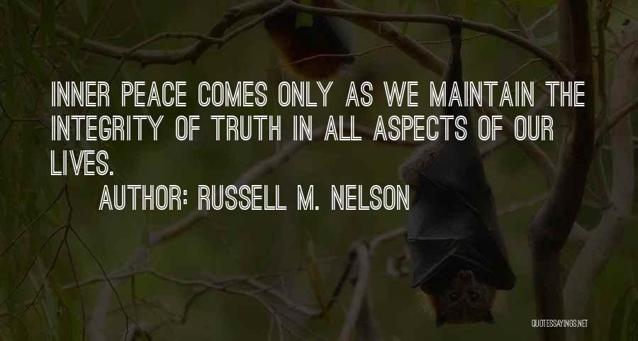 Maintain Peace Quotes By Russell M. Nelson