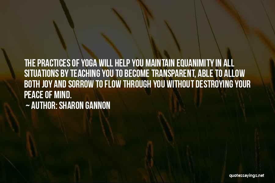 Maintain Peace Quotes By Sharon Gannon