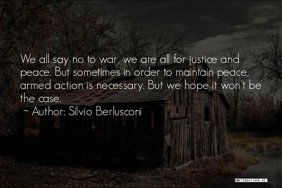 Maintain Peace Quotes By Silvio Berlusconi