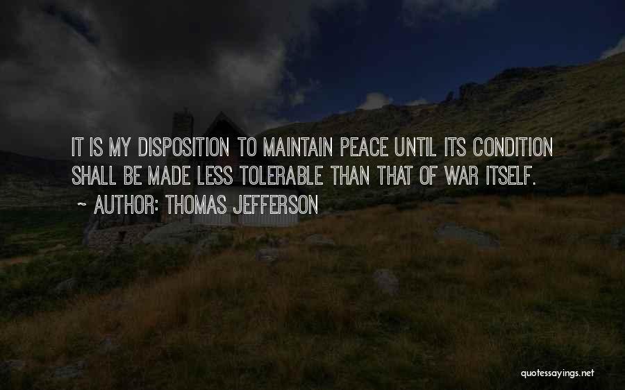 Maintain Peace Quotes By Thomas Jefferson