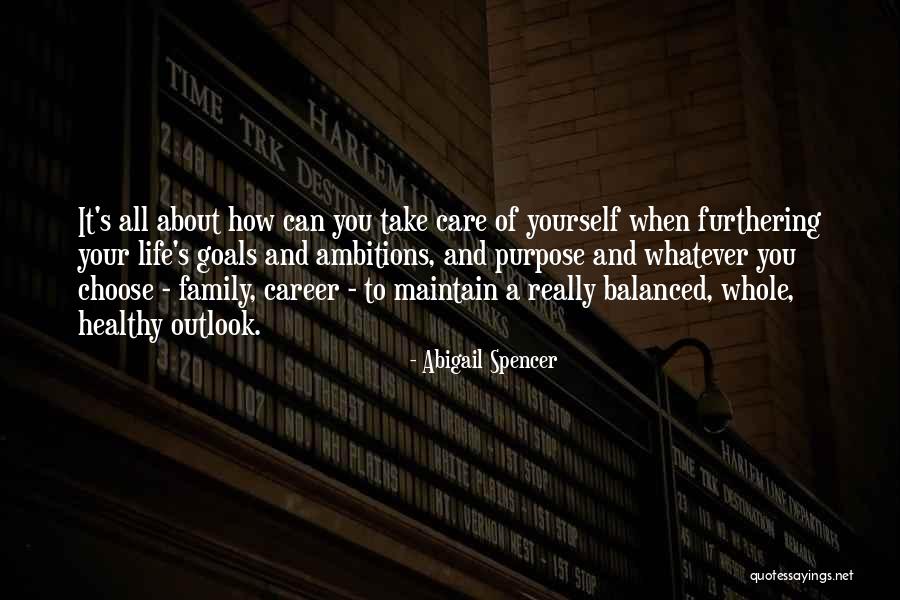 Maintain Yourself Quotes By Abigail Spencer Maintain Yourself Quotes By Abigail Spencer