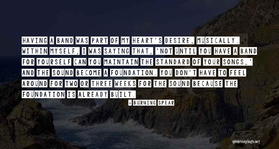 Maintain Yourself Quotes By Burning Spear Maintain Yourself Quotes By Burning Spear