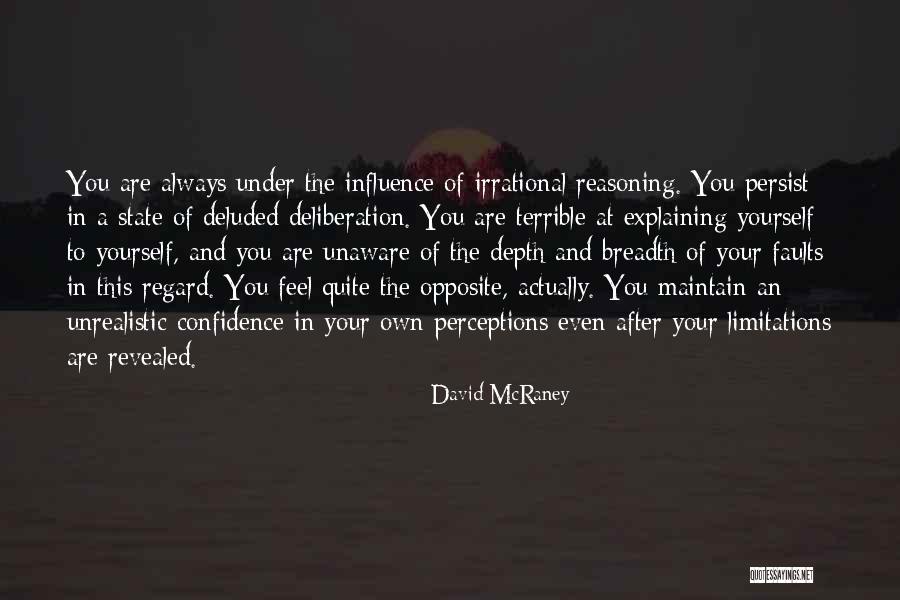Maintain Yourself Quotes By David McRaney Maintain Yourself Quotes By David McRaney