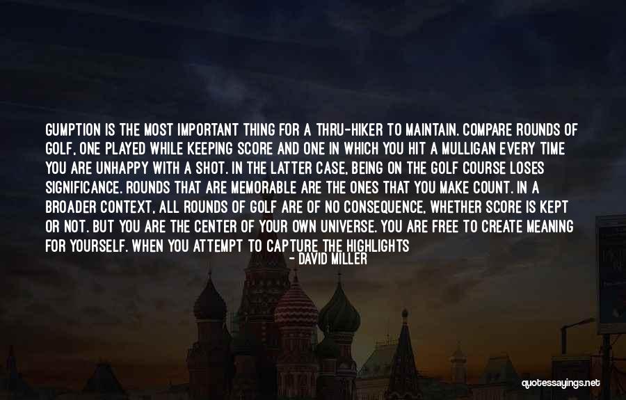 Maintain Yourself Quotes By David Miller Maintain Yourself Quotes By David Miller