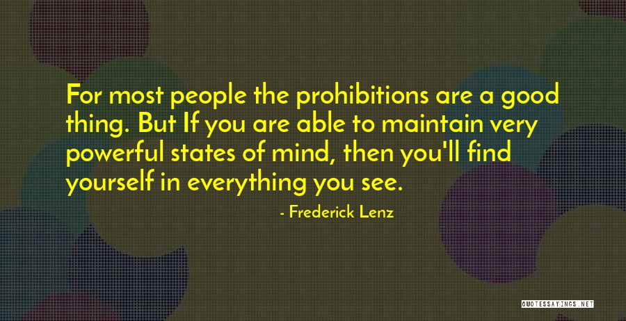 Maintain Yourself Quotes By Frederick Lenz