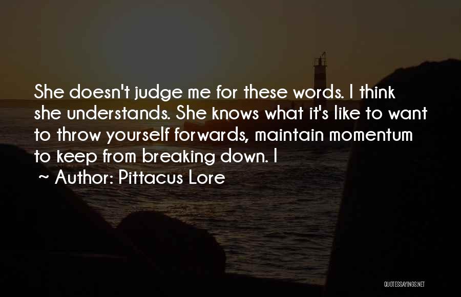 Maintain Yourself Quotes By Pittacus Lore