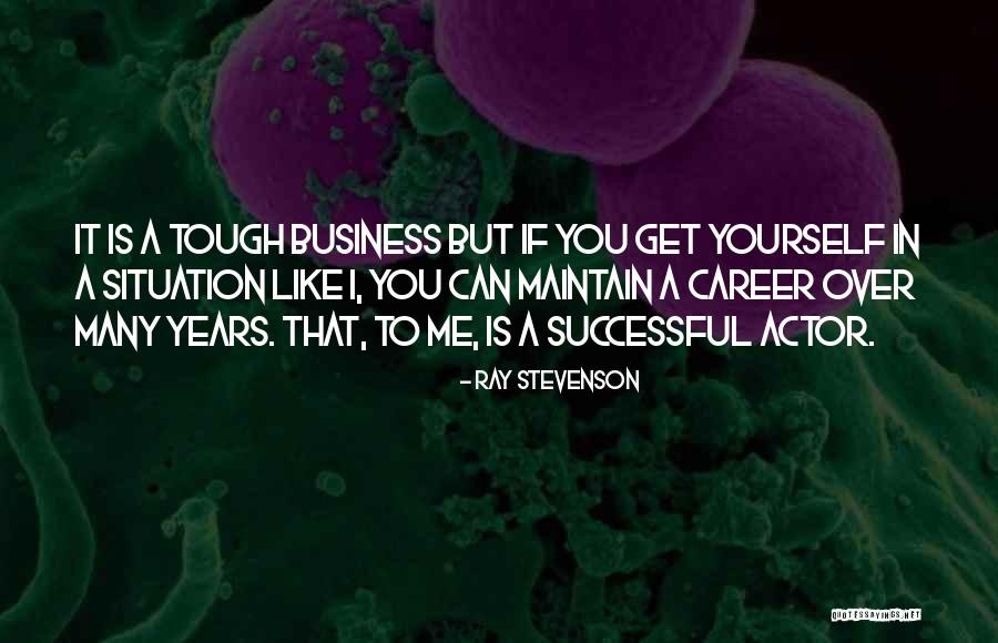 Maintain Yourself Quotes By Ray Stevenson Maintain Yourself Quotes By Ray Stevenson