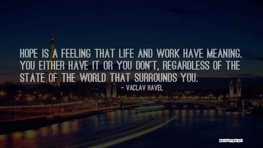 Maintaineth Quotes By Vaclav Havel Maintaineth Quotes By Vaclav Havel