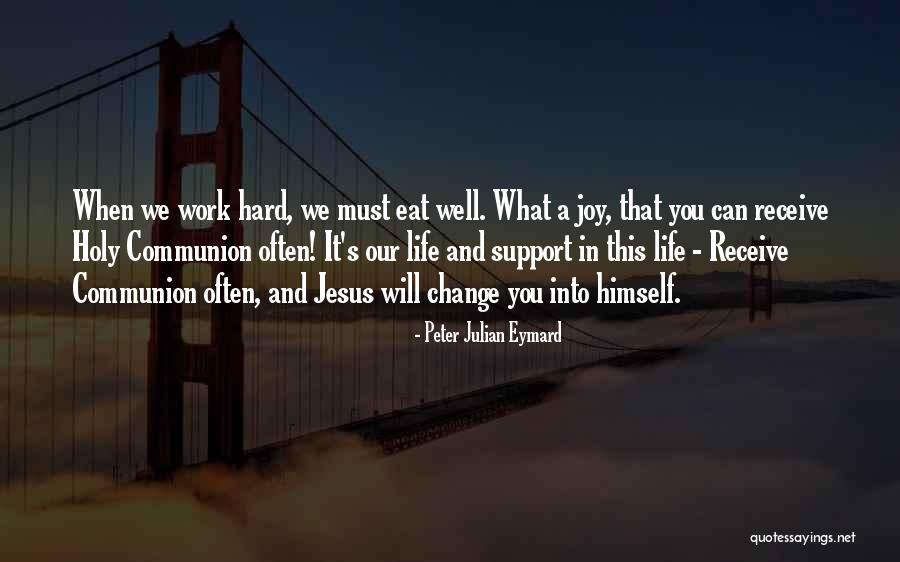 Maintaining A Steady Course Quotes By Peter Julian Eymard Maintaining A Steady Course Quotes By Peter Julian Eymard