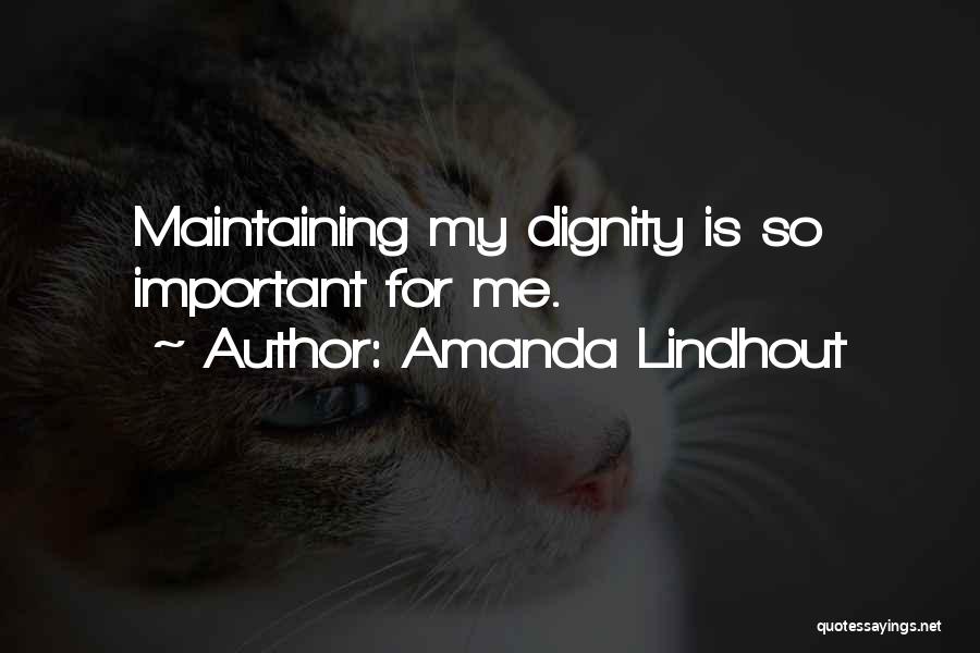 Maintaining Dignity Quotes By Amanda Lindhout