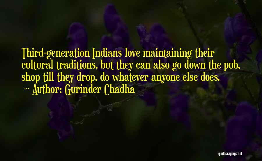 Maintaining Love Quotes By Gurinder Chadha