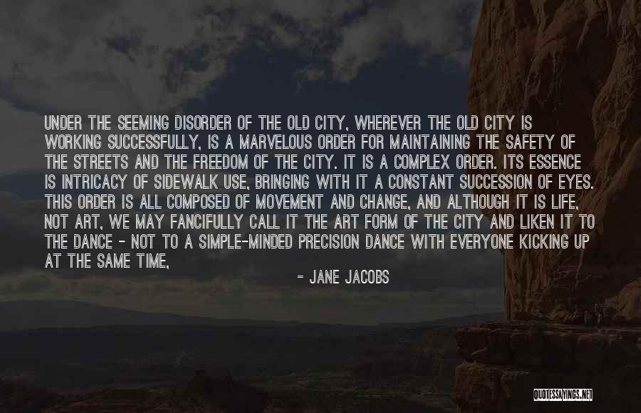 Maintaining Order Quotes By Jane Jacobs