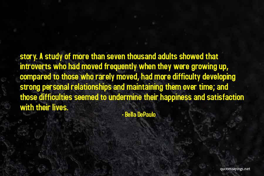 Maintaining Relationships Quotes By Bella DePaulo Maintaining Relationships Quotes By Bella DePaulo
