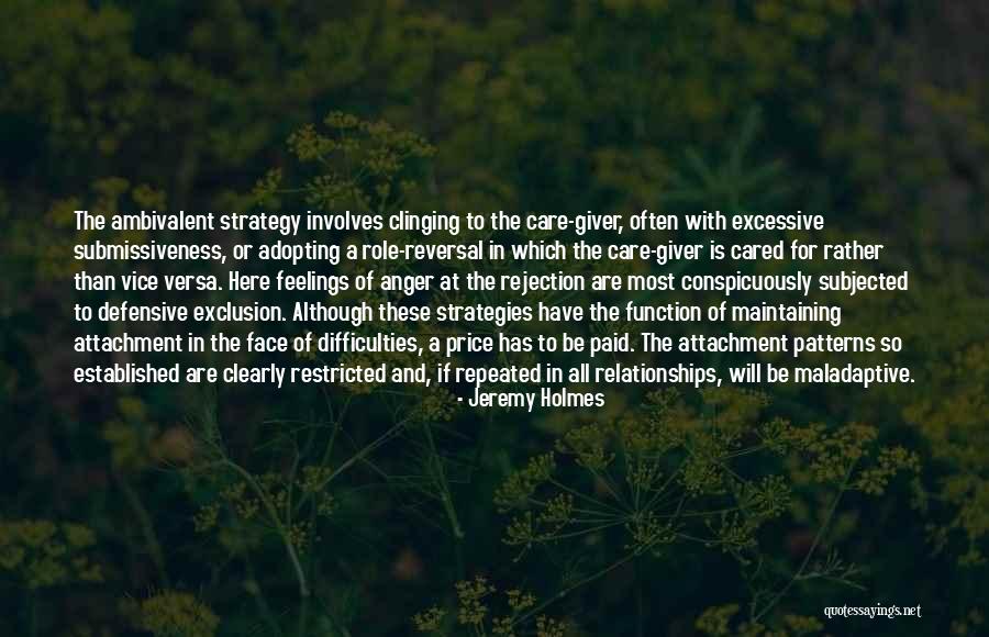 Maintaining Relationships Quotes By Jeremy Holmes Maintaining Relationships Quotes By Jeremy Holmes