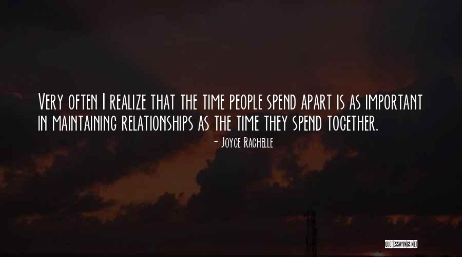 Maintaining Relationships Quotes By Joyce Rachelle Maintaining Relationships Quotes By Joyce Rachelle