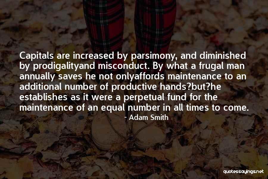 Maintenance Man Quotes By Adam Smith Maintenance Man Quotes By Adam Smith