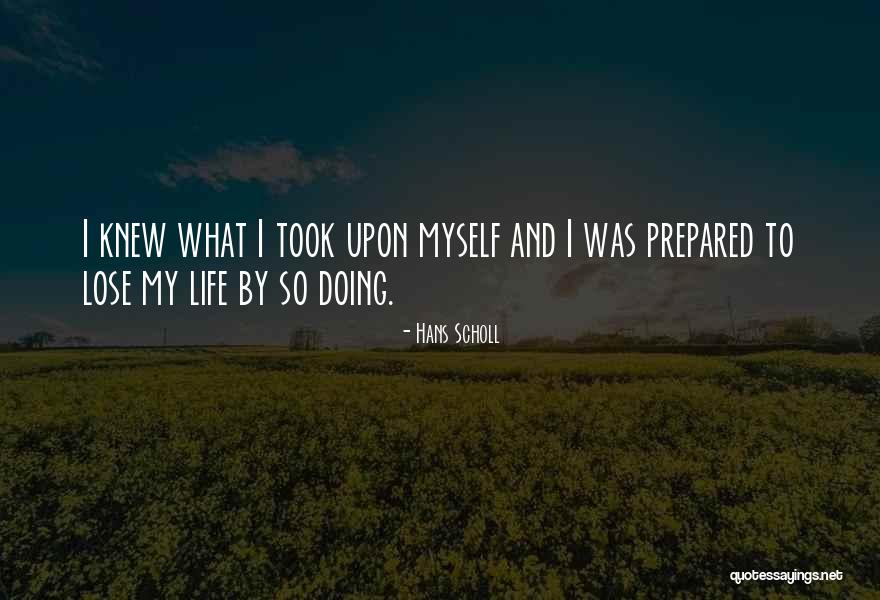 Maintenance Man Quotes By Hans Scholl Maintenance Man Quotes By Hans Scholl