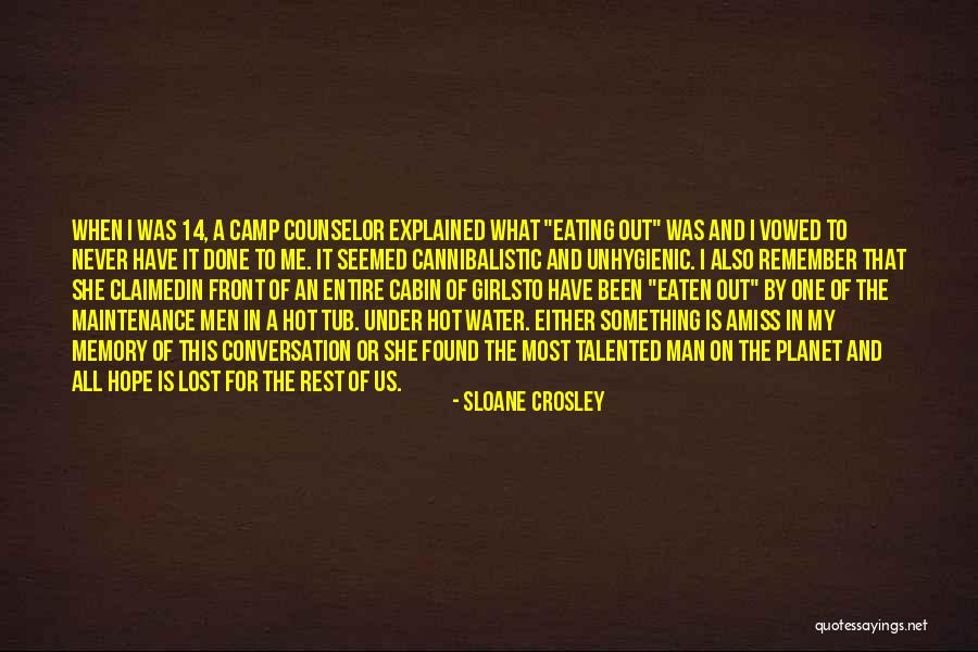 Maintenance Man Quotes By Sloane Crosley Maintenance Man Quotes By Sloane Crosley