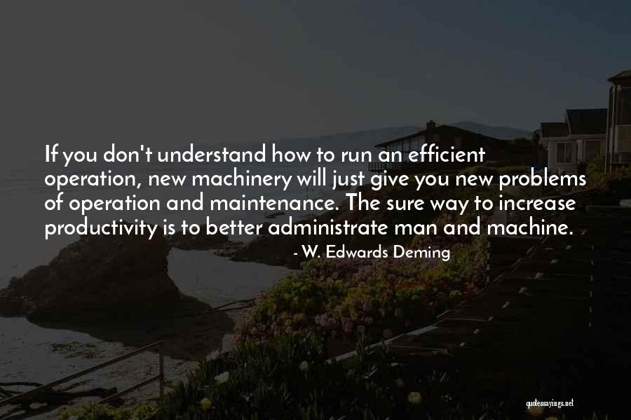 Maintenance Man Quotes By W. Edwards Deming Maintenance Man Quotes By W. Edwards Deming