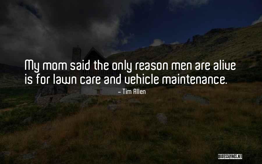 Maintenance Men Quotes By Tim Allen Maintenance Men Quotes By Tim Allen