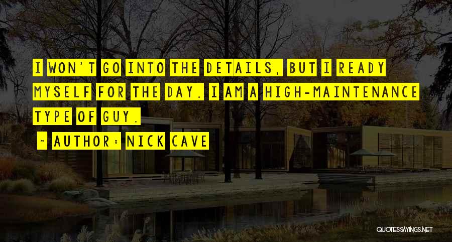 Maintenance Quotes By Nick Cave