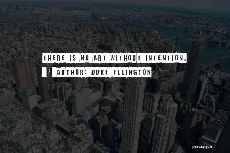 Mainuddin Hira Quotes By Duke Ellington