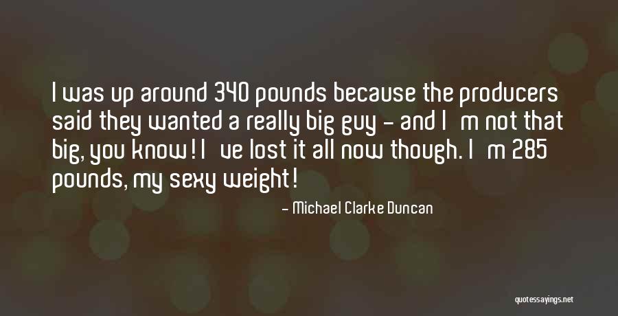 Mainuddin Monem Quotes By Michael Clarke Duncan Mainuddin Monem Quotes By Michael Clarke Duncan