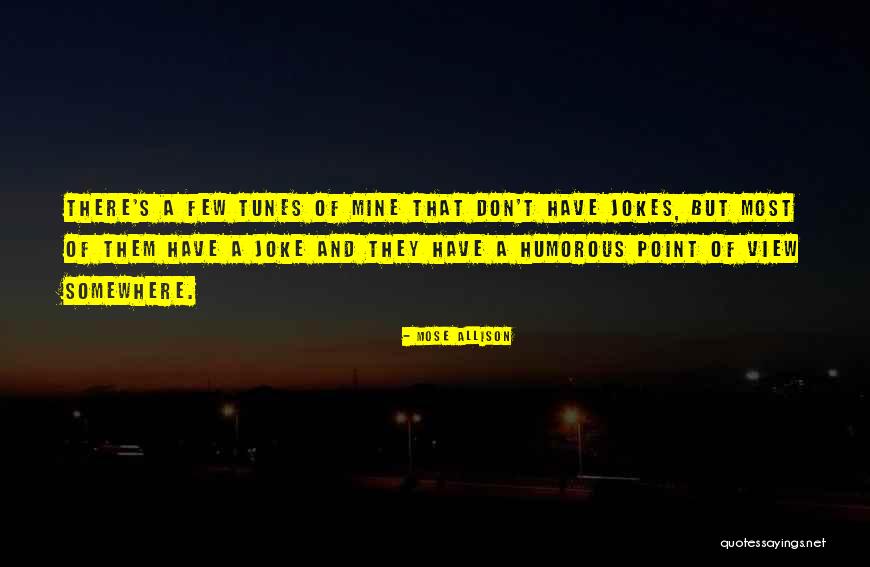 Mainuddin Monem Quotes By Mose Allison Mainuddin Monem Quotes By Mose Allison