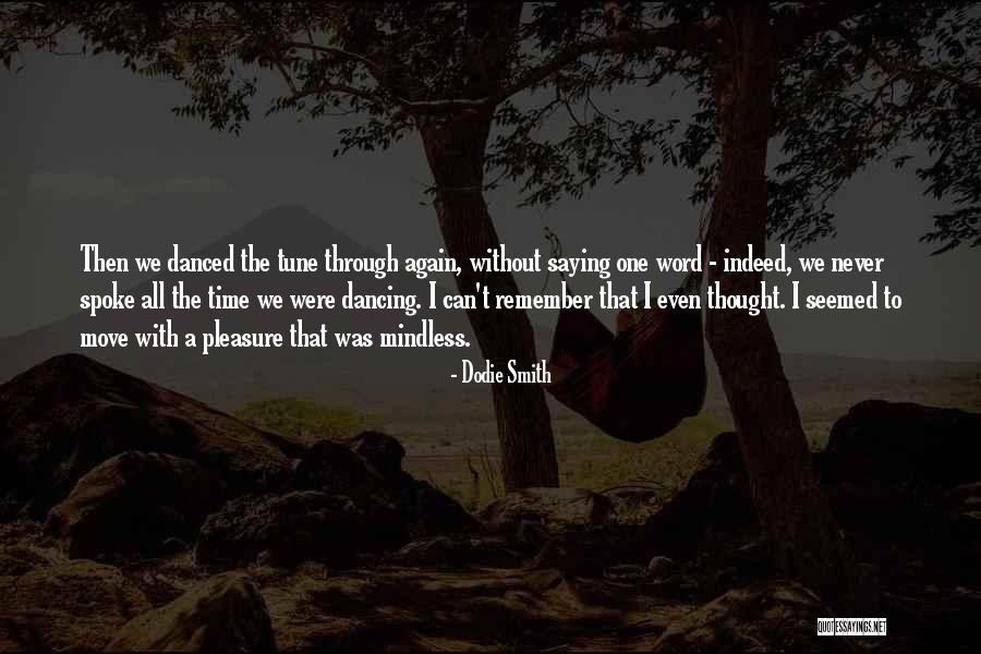 Maiocco Brian Quotes By Dodie Smith Maiocco Brian Quotes By Dodie Smith