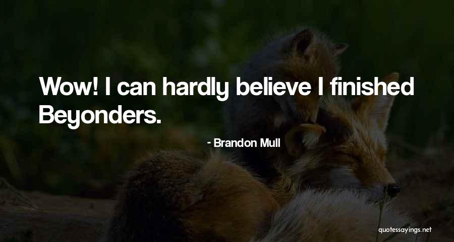 Maiones Brick Quotes By Brandon Mull Maiones Brick Quotes By Brandon Mull