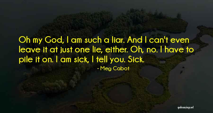 M'aiq The Liar Best Quotes By Meg Cabot