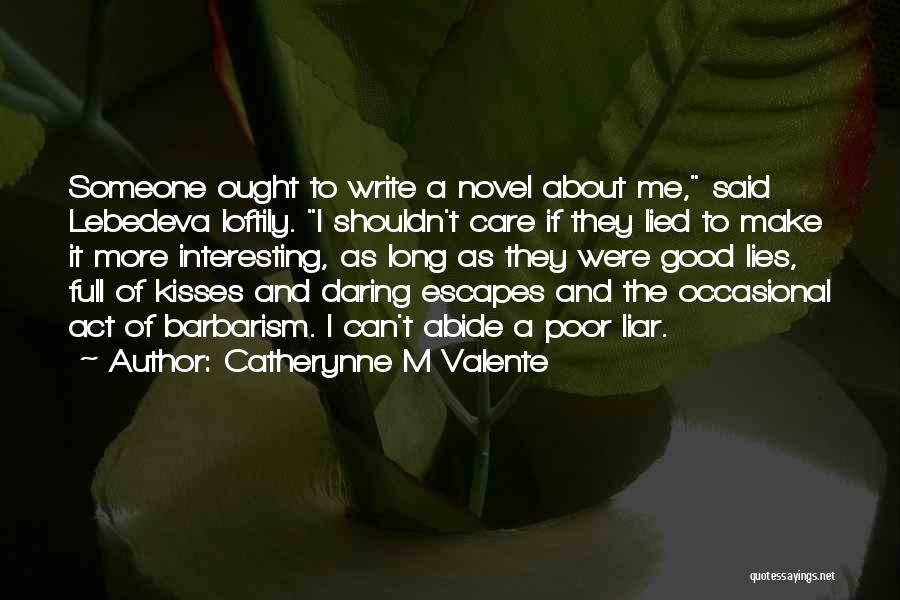 M'aiq The Liar Quotes By Catherynne M Valente