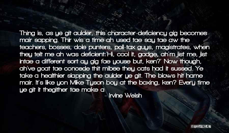Mair Quotes By Irvine Welsh