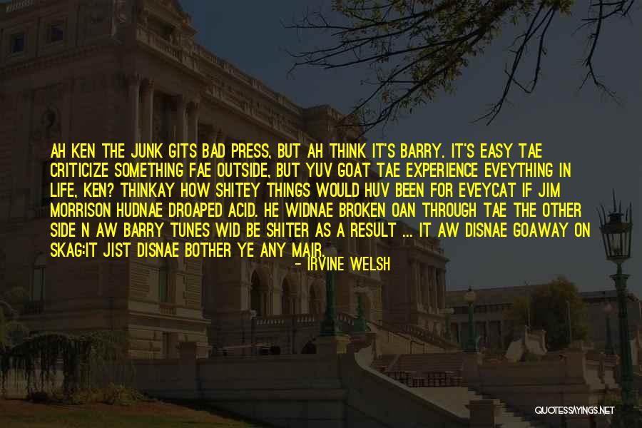 Mair Quotes By Irvine Welsh
