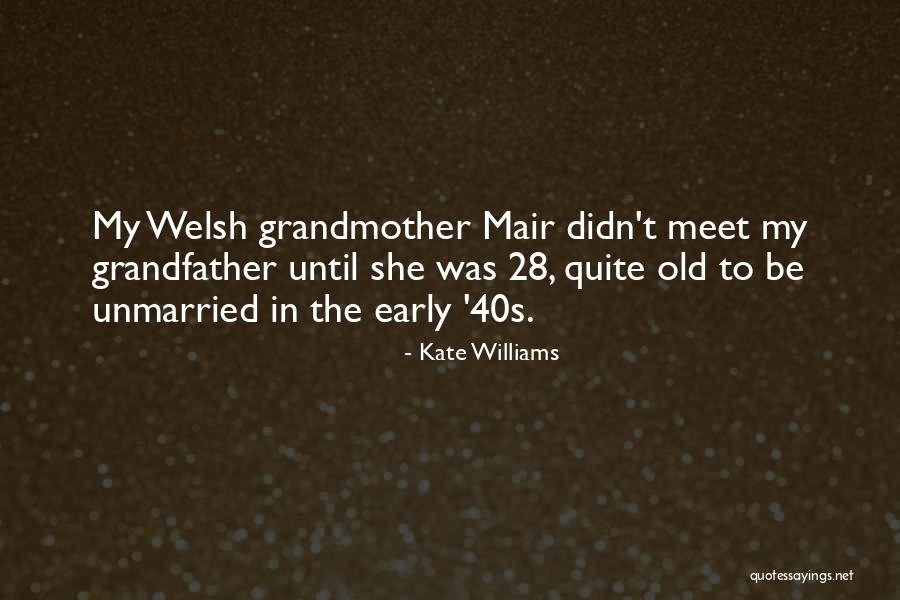 Mair Quotes By Kate Williams
