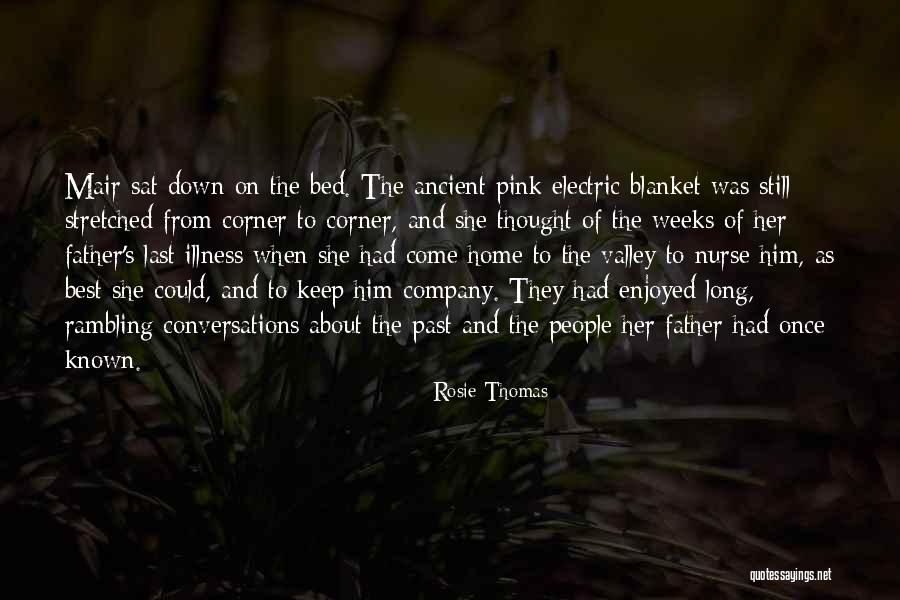 Mair Quotes By Rosie Thomas