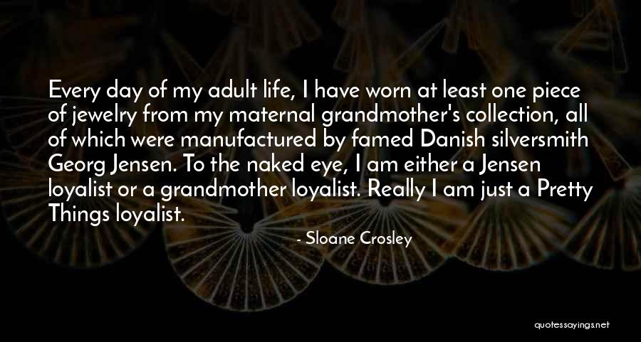 Mair Quotes By Sloane Crosley