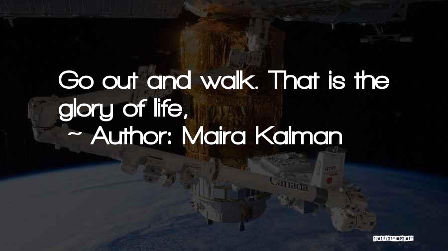 Maira Kalman Quotes 1007568