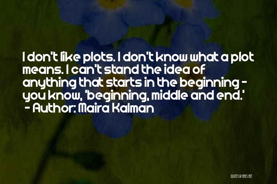 Maira Kalman Quotes 1289132