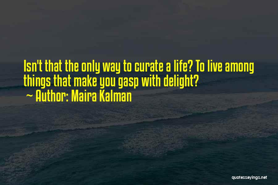 Maira Kalman Quotes 205549