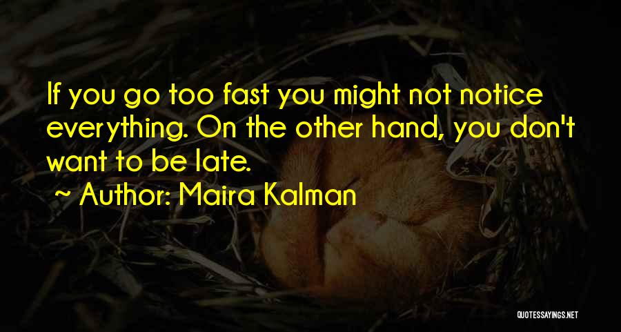 Maira Kalman Quotes 589739