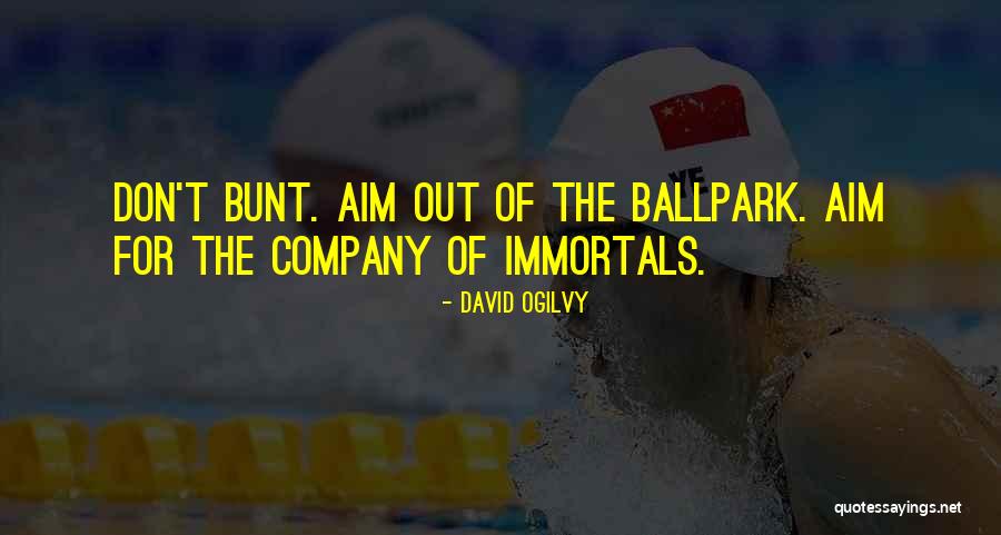 Mairasu Quotes By David Ogilvy