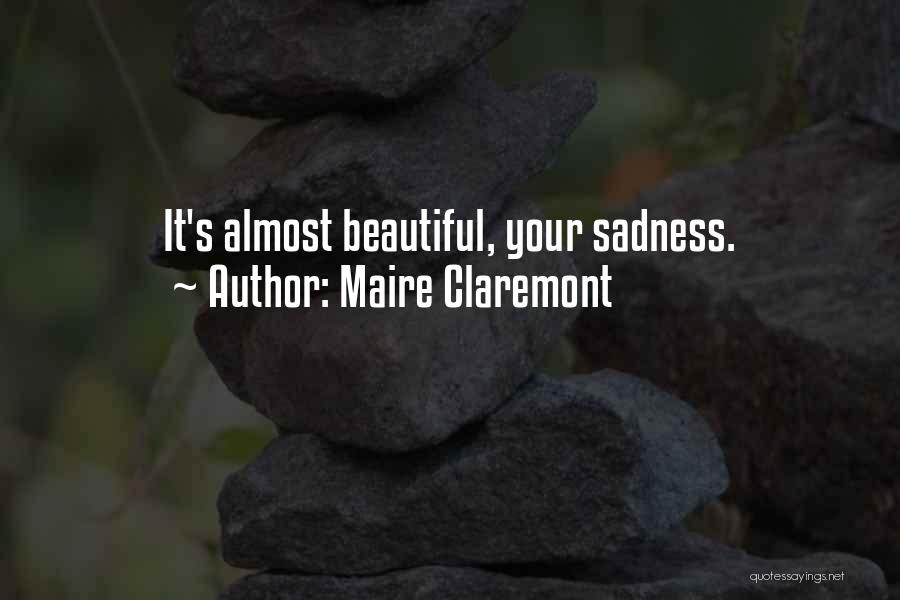 Maire Claremont Quotes 1255240